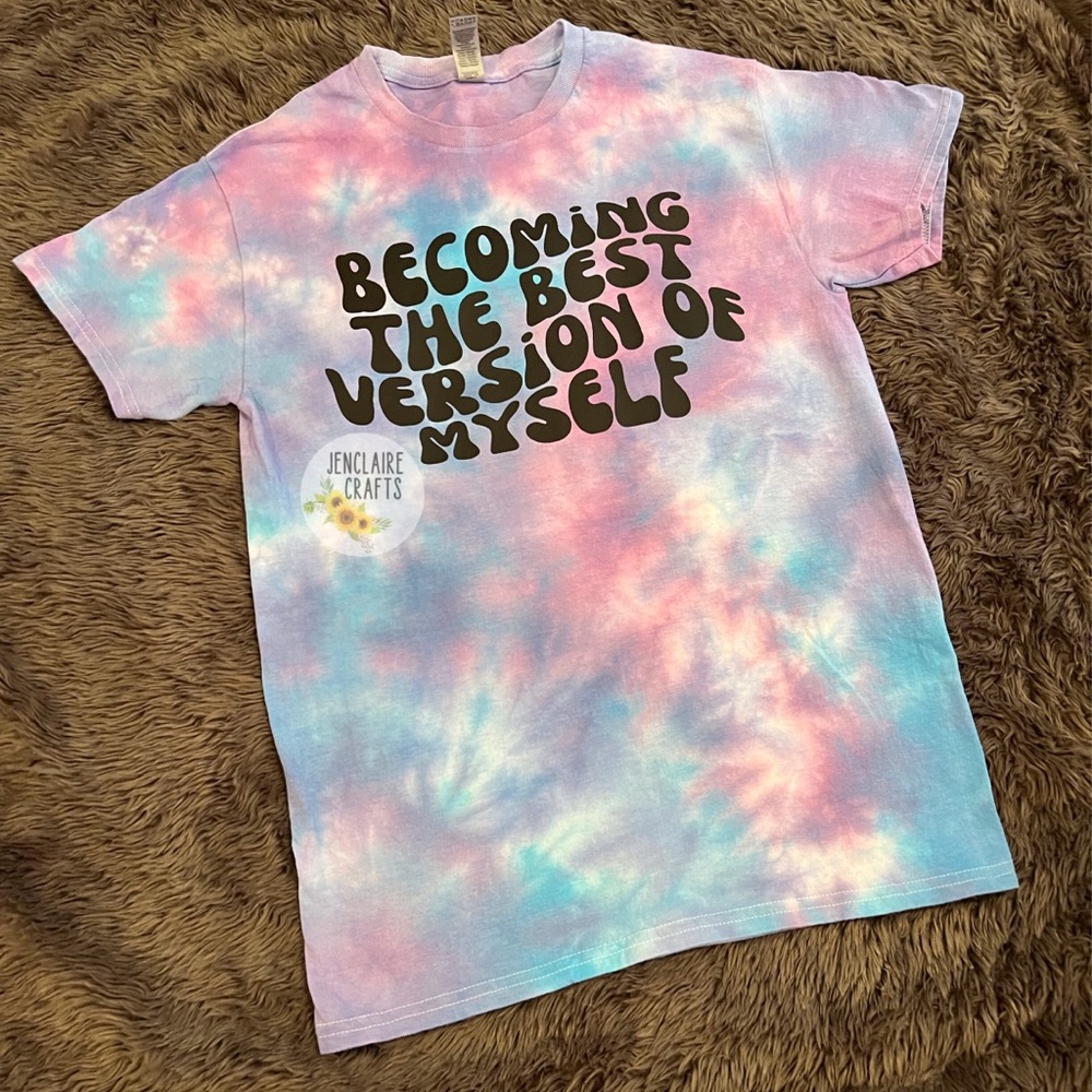 Becoming the best version of myself Tie Dye Graphic T Shirt NWT retro groovy